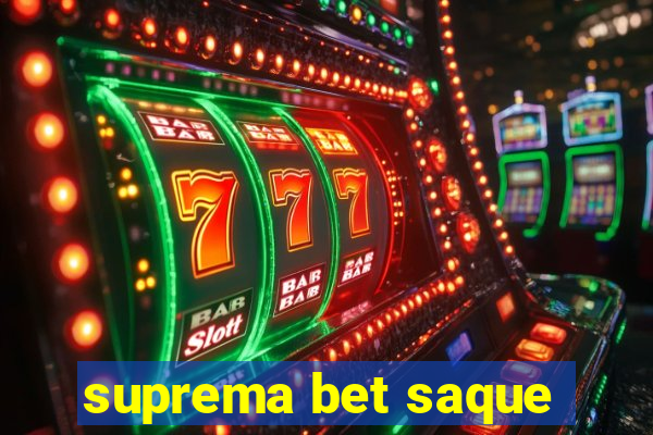 suprema bet saque